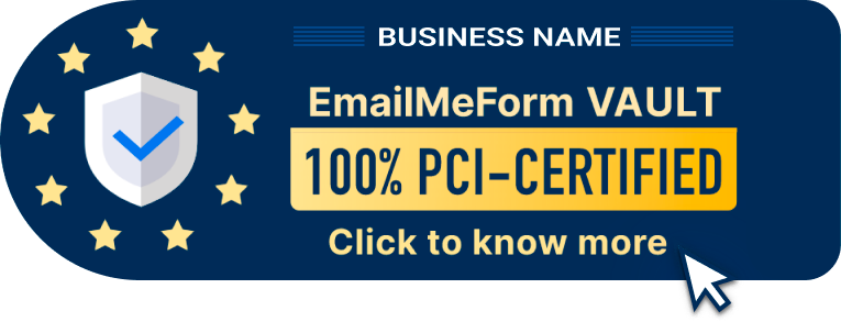 EmailMeForm Vault - PCI Certified